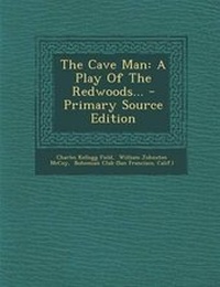 Enlarge image Cover: The Cave Man - Nabu Press