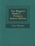 Cover: The Magpie's Shadow... - Primary Source Edition - Nabu Press