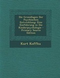 Cover: Die Grundlagen Der Psychischen Entwicklung - Nabu Press