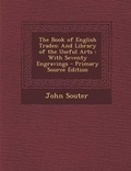Cover: The Book of English Trades - Nabu Press