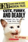 Cover: Cute, Furry, and Deadly - Children's Press(CT)