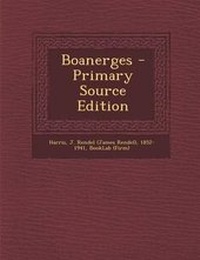 Enlarge image Cover: Boanerges - Primary Source Edition - Nabu Press