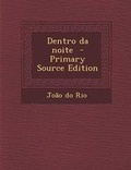 Cover: Dentro Da Noite - Primary Source Edition - Nabu Press