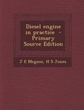 Cover: Diesel Engine in Practice - Nabu Press