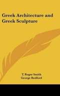 Cover: Greek Architecture and Greek Sculpture - Kessinger Publishing