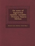 Cover: On Sums of Lognormal Random Variables - Primary Source Edition - Nabu Press
