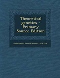 Cover: Theoretical Genetics - Primary Source Edition - Nabu Press