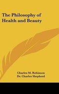 Cover: The Philosophy of Health and Beauty - Kessinger Publishing
