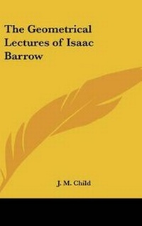 Abbildung von: The Geometrical Lectures of Isaac Barrow - Kessinger Publishing