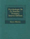Cover: Psychologie de La Femme - Primary Source Edition - Nabu Press