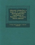 Cover: Albrecht Altdorfer; A Book of 71 Woodcuts Photographically Reproduced in Facsimile - Primary Source Edition - Nabu Press