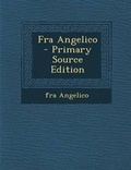 Cover: Fra Angelico - Primary Source Edition - Nabu Press