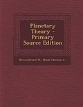 Cover: Planetary Theory - Primary Source Edition - Nabu Press