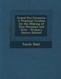 Cover: Grand Feu Ceramics - Nabu Press