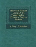 Cover: Nouveau Manuel Complet de Typographie - Nabu Press