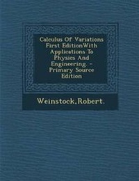 Enlarge image Cover: Calculus of Variations First Editionwith Applications to Physics and Engineering. - Primary Source Edition - Nabu Press