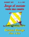 Cover: Curious George Flies a Kite/ Jorge el Curioso Vuela Una Cometa - Houghton Mifflin