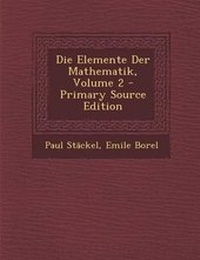 Enlarge image Cover: Die Elemente Der Mathematik, Volume 2 - Primary Source Edition - Nabu Press