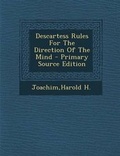 Cover: Descartess Rules for the Direction of the Mind - Primary Source Edition - Nabu Press
