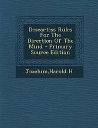 Enlarge image Cover: Descartess Rules for the Direction of the Mind - Primary Source Edition - Nabu Press