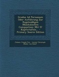 Cover: Gradus Ad Parnassum Oder Anfuhrung Zur Regelmassigen Musikalischen Composition - Nabu Press