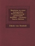 Cover: Bausteine Zu Einer Biologischen Weltanschauung - Nabu Press