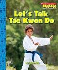 Cover: Let's Talk Tae Kwon Do (Scholastic News Nonfiction Readers: Sports Talk) - C. Press/F. Watts Trade