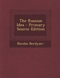 Enlarge image Cover: The Russian Idea - Primary Source Edition - Nabu Press
