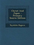 Cover: Christ and Japan - Primary Source Edition - Nabu Press