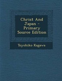 Enlarge image Cover: Christ and Japan - Primary Source Edition - Nabu Press