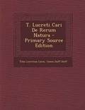 Cover: T. Lucreti Cari de Rerum Natura - Primary Source Edition - Nabu Press
