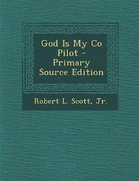 Enlarge image Cover: God Is My Co Pilot - Nabu Press