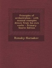 Enlarge image Cover: Principles of Orchestration - Nabu Press