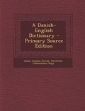Cover: A Danish-English Dictionary - Nabu Press