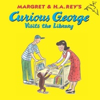 Enlarge image Cover: Curious George Visits the Library (Read-aloud) - Curious George;HMH Books for Young Readers