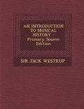 Cover: An Introduction to Musical History - Primary Source Edition - Nabu Press