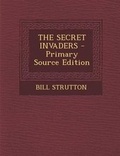 Cover: The Secret Invaders - Primary Source Edition - Nabu Press