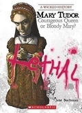 Cover: Mary Tudor (a Wicked History) - Scholastic Inc.
