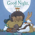 Cover: Good Night, Mouse! - Houghton Mifflin Books for Children