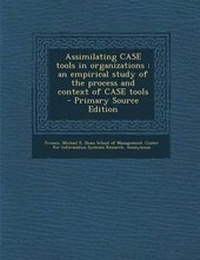 Enlarge image Cover: Assimilating Case Tools in Organizations - Nabu Press