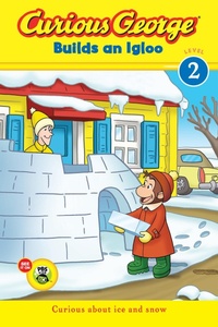 Enlarge image Cover: Curious George Builds an Igloo - HMH Books for Young Readers