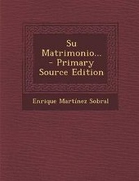 Enlarge image Cover: Su Matrimonio... - Primary Source Edition - Nabu Press