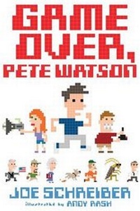 Enlarge image Cover: Game Over, Pete Watson - Houghton Mifflin