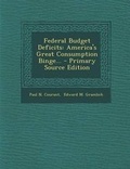 Cover: Federal Budget Deficits - Nabu Press