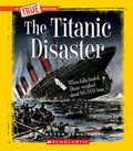 Cover: The Titanic Disaster - Scholastic