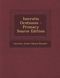 Enlarge image Cover: Isocratis Orationes - Primary Source Edition - Nabu Press
