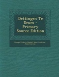 Cover: Dettingen Te Deum - Primary Source Edition - Nabu Press