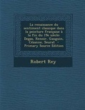 Cover: La Renaissance Du Sentiment Classique Dans La Peinture Francaise a la Fin Du 19e Siecle - Nabu Press