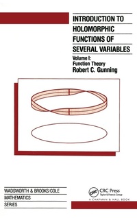 Abbildung von: Introduction to Holomorphic Functions of Several Variables, Volume I - Chapman & Hall/CRC