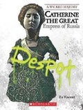 Cover: Catherine the Great: Empress of Russia (a Wicked History) - Orchard Books